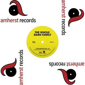 The Whole Darn Family - Seven Minutes of Funk/Ain't Nothing But Something to Do